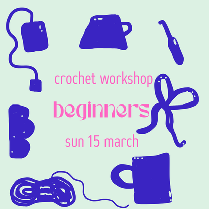 Beginners Workshop ✿ Sun 15 March, 14:00-16:00