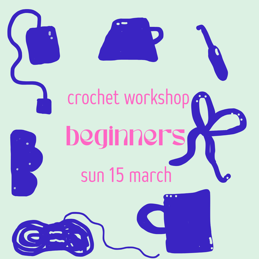 Beginners Workshop ✿ Sun 15 March, 14:00-16:00